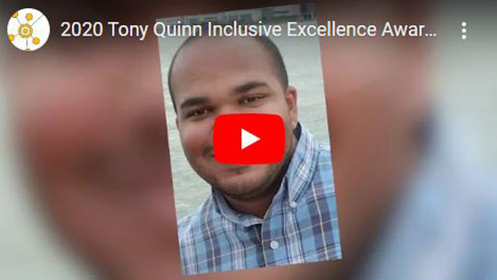 2020 Tony Quinn Inclusive Excellence Awardee - Luis Cedeno-Rosario.